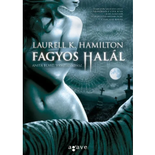 Laurell K. Hamilton HAMILTON, LAURELL K. - FAGYOS HALÁL ajándékkönyv