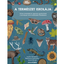 Lauren Giordano, Stephanie Hathaway, Laura Stroup - A természet iskolája gyermek- és ifjúsági könyv