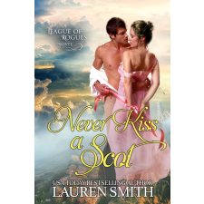 Lauren Smith (magánkiadás) Never Kiss a Scot egyéb e-könyv