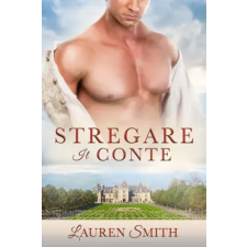 Lauren Smith (magánkiadás) Stregare il Conte egyéb e-könyv