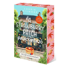 Laurie Gilmore - A Strawberry Patch palacsintázó - Éldekorált kiadás egyéb könyv