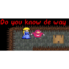 Laush Studio Do you know de way (PC - Steam elektronikus játék licensz)