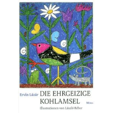 Lázár Ervin Die Ehrgeizige Kohlamsel idegen nyelvű könyv