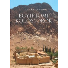 Lázár Imre Egyiptomi kolostorok idegen nyelvű könyv