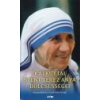 Lazi Kalkuttai Szent Teréz anya bölcsességei - Carol Kelly-Gangi