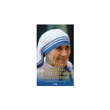 Lazi Kalkuttai Szent Teréz anya bölcsességei - Carol Kelly-Gangi ajándékkönyv