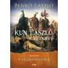 Lazi Könyvkiadó Kun László II. - A végzet ösvénye