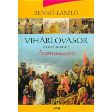 Lazi Könyvkiadó Viharlovasok 3. /Aranyasszony (2. kiadás) történelem