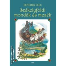 Lazi Székelyföldi mondák és mesék (2020-as kiadás) - Benedek Elek egyéb könyv