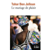  Le mariage de plaisir – Jelloun Tahar Ben
