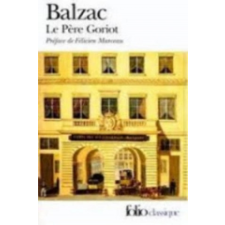  Le Pere Goriot – Honore de Balzac,Felicien Marceau idegen nyelvű könyv