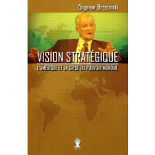 Le Retour Aux Sources Vision strategique | Brzezinski Zbigniew Brzezinski idegen nyelvű könyv