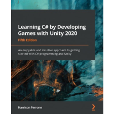  Learning C# by Developing Games with Unity 2020 idegen nyelvű könyv
