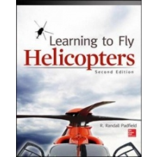  Learning to Fly Helicopters, Second Edition – R Padfield idegen nyelvű könyv