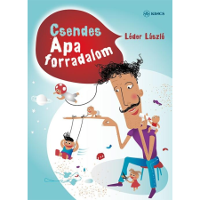 Léder László LÉDER LÁSZLÓ - CSENDES APA-FORRADALOM irodalom