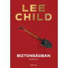 Lee Child - Biztonságban