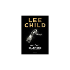 Lee Child Eltűnt ellenség [8. Jack Reacher könyv, Lee Child] regény