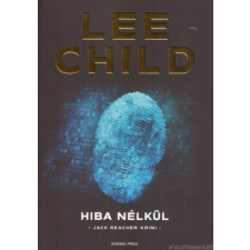 Lee Child Hiba nélkül [Lee Child/Jack Reacher könyv] regény