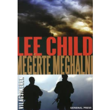 Lee Child MEGÉRTE MEGHALNI regény