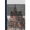 LEGARE STREET PR Reflections of a Russian Statesman | R. E. C. B. Long