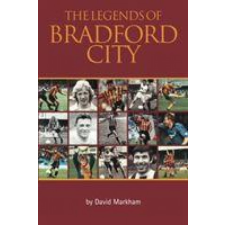  Legends Of Bradford City – David Markham idegen nyelvű könyv
