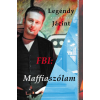 Legéndy Jácint - FBI: Maffiaszólam