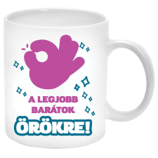Legjobb barátok örökké... Bögre (másik oldalra saját fotó és felirat kérhető) bögrék, csészék