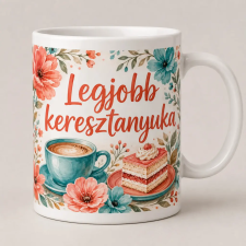  Legjobb keresztanyuka – kávés-süteményes bögre bögrék, csészék