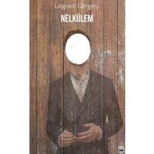 Légrádi Gergely - Nélkülem regény