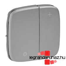 LEGRAND Valena Allure Nyomógombos fényerőszabályozó burkolat, Alumínium 752087 villanyszerelés