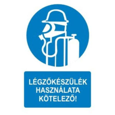  Légzőkészülék használata kötelező! - öntapadó, 150*100mm információs tábla, állvány