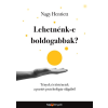  Lehetnénk-e boldogabbak? - Tények és történetek a pozitív pszichológia világából