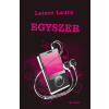 Leiner Laura LEINER LAURA - EGYSZER - BEXI-SOROZAT 6. KÖTET