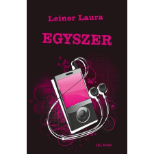 Leiner Laura LEINER LAURA - EGYSZER - BEXI-SOROZAT 6. KÖTET gyermek- és ifjúsági könyv