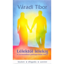 Lélektől lélekig – A harmonikus párkapcsolat titkai életmód, egészség