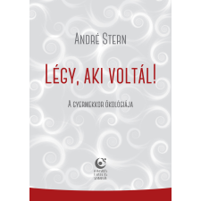 Lelkesedés Tanulás Szabadság Könyvek Légy, aki voltál! társadalom- és humántudomány