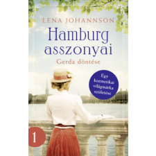 Lena Johannson - Hamburg asszonyai - Gerda döntése egyéb könyv