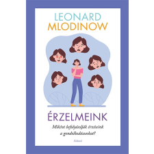 Leonard Mlodinow - Érzelmeink egyéb könyv