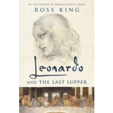  Leonardo and The Last Supper – Ross King idegen nyelvű könyv