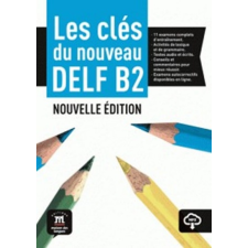  Les clés du Nouveau DELF (B2) – L. de l'éleve + MP3 idegen nyelvű könyv
