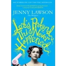  Let's Pretend This Never Happened – Jenny Lawson idegen nyelvű könyv