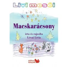Lévai Lívia - Livi meséi – Macskarácsony gyermek- és ifjúsági könyv