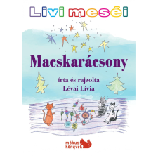  Lévai Lívia - Macskarácsony - Livi Meséi gyermek- és ifjúsági könyv
