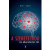 Leviter Kiadó Alex Loyd - A Szeretetkód - Az akaraterőn túl (Új példány, megvásárolható, de nem kölcsönözhető!)