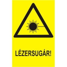  Lézersugár! - műanyag, 160*240mm információs tábla, állvány