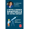 LGF L'Intelligence spirituelle de votre enfant | Docteur Stéphane Clerget