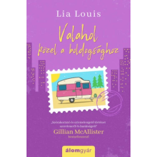 Lia Louis Valahol közel a boldogsághoz (Lia Louis) irodalom