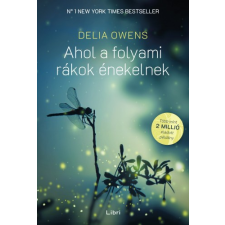 Libri Ahol a folyami rákok énekelnek regény