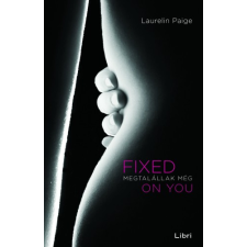 Libri Fixed on you - Megtalállak még regény