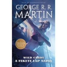 Libri George R. R. Martin - A fekete lap napja - Wild Cards 3. regény